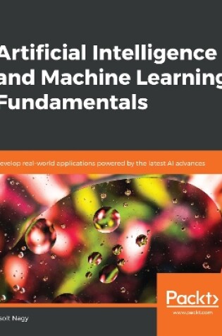 Cover of Artificial Intelligence and Machine Learning Fundamentals