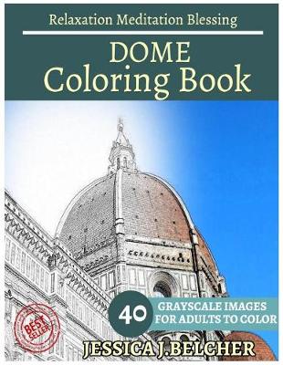 Book cover for Dome Coloring Book for Adults Relaxation Meditation Blessing