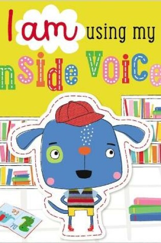 Cover of I am Using My Inside Voice