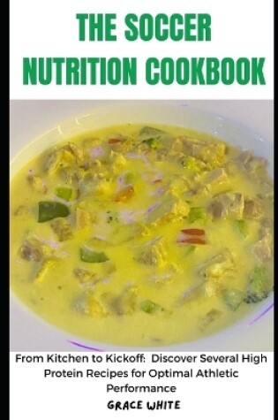 Cover of The Soccer Nutrition Cookbook