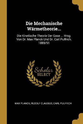 Book cover for Die Mechanische W�rmetheorie...