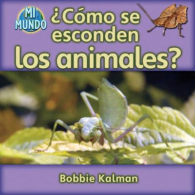 Book cover for �C�mo Se Esconden Los Animales? (How Do Animals Hide?)