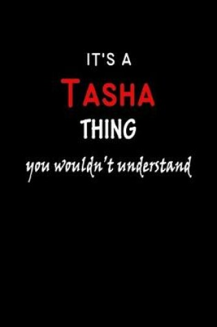 Cover of It's A Tasha Thing You Wouldn't Understand