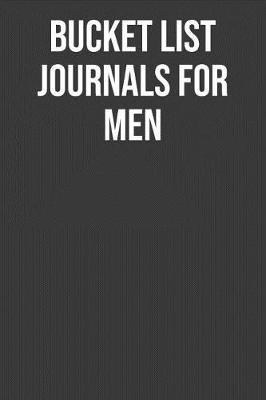 Book cover for Bucket List Journals For Men