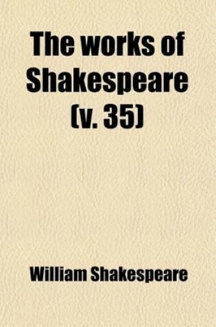 Cover of The Works of Shakespeare (Volume 35)