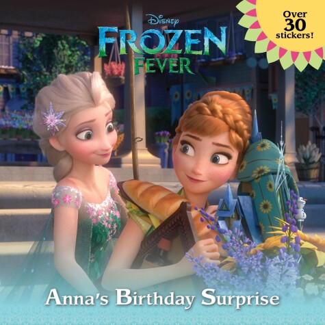 Cover of Frozen Fever: Anna's Birthday Surprise (Disney Frozen)