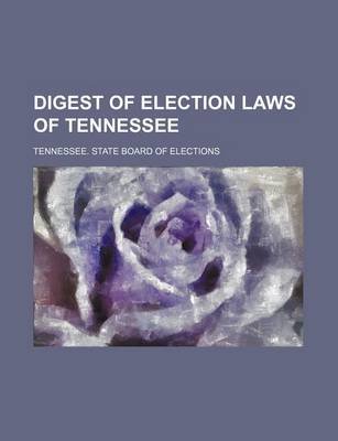 Book cover for Digest of Election Laws of Tennessee