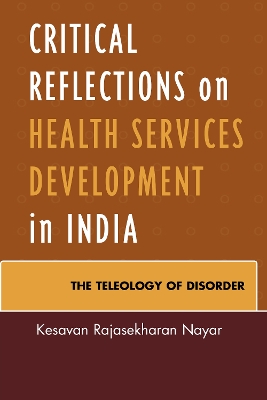 Book cover for Critical Reflections on Health Services Development in India