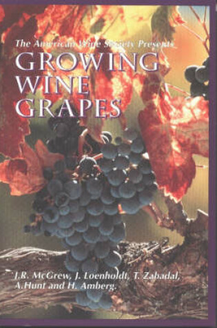 Cover of Growing Wine Grapes