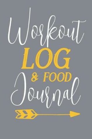 Cover of Workout Log & Food Journal