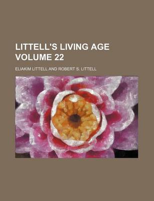 Book cover for Littell's Living Age Volume 22