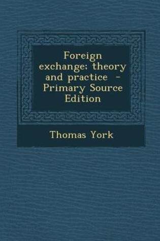 Cover of Foreign Exchange; Theory and Practice