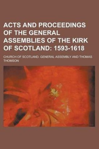 Cover of Acts and Proceedings of the General Assemblies of the Kirk of Scotland