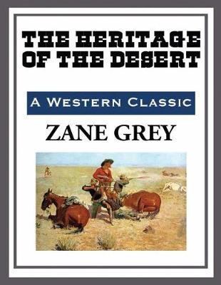 Book cover for The Heritage of the Desert (Annotated)