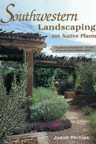 Cover of Southwestern Landscaping with Native Plants