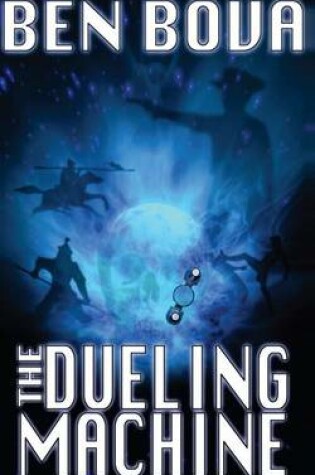 Cover of The Dueling Machine (Official Complete Novel Edition)