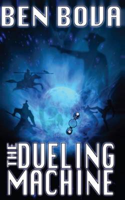 Book cover for The Dueling Machine (Official Complete Novel Edition)