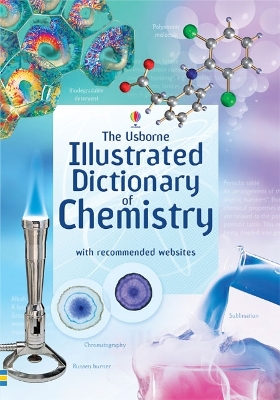 Book cover for Usborne Illustrated Dictionary of Chemistry