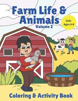 Book cover for Farm Life & Animals Volume 2 Coloring and Activity Book