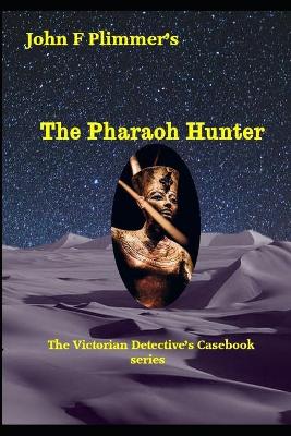 Book cover for The Pharaoh Hunter