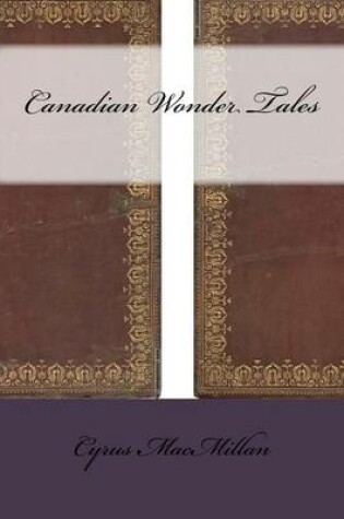 Cover of Canadian Wonder Tales