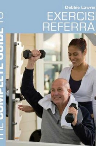 Cover of Complete Guide to Exercise Referral