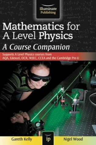 Cover of Mathematics for A Level Physics: A Course Companion