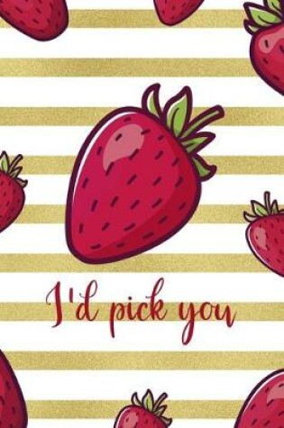 Cover of I'd Pick You