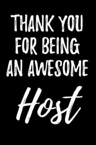 Cover of Thank You for Being an Awesome Host