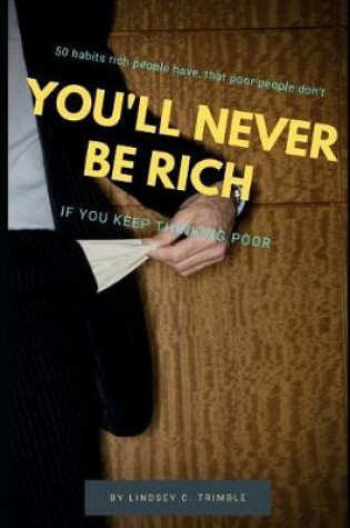 Cover of You'll Never Be Rich