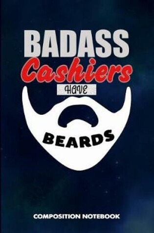 Cover of Badass Cashiers Have Beards