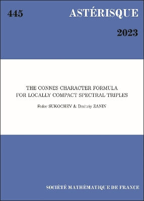 Book cover for The Connes Character Formula for Locally Compact Spectral Triples