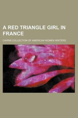 Cover of A Red Triangle Girl in France