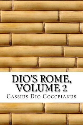 Cover of Dio's Rome, Volume 2