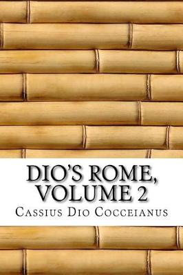 Book cover for Dio's Rome, Volume 2