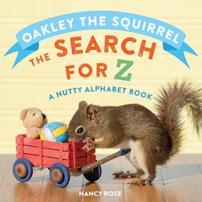 Book cover for Oakley the Squirrel: The Search for Z