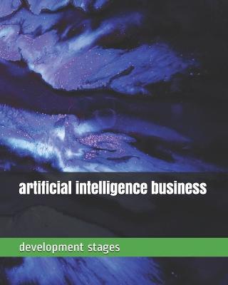 Book cover for Artificial Intelligence Business Development Stages