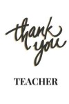 Book cover for Thank You Teacher Journal