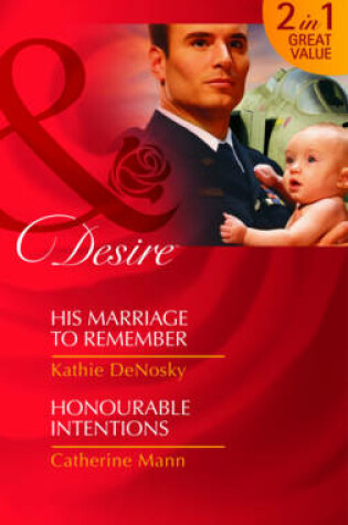 Cover of His Marriage to Remember/Honourable Intentions