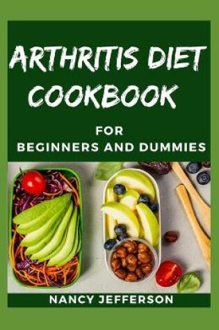 Cover of Arthritis Diet Cookbook For Beginners and Dummies