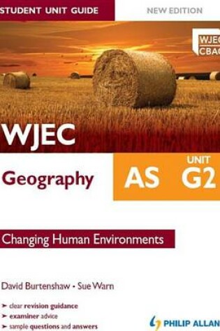 Cover of WJEC AS Geography Student Unit Guide New Edition: Unit G2 Changing Human Environments