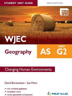 Book cover for WJEC AS Geography Student Unit Guide New Edition: Unit G2 Changing Human Environments