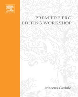 Cover of Premiere Pro Editing Workshop