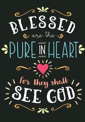 Book cover for Blessed are the Pure in Heart for they shall see God