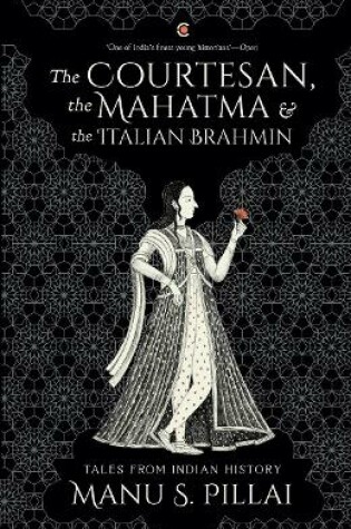 Cover of The Courtesan, the Mahatma, and the Italian Brahmin paperback