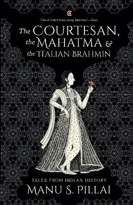 Book cover for The Courtesan, the Mahatma, and the Italian Brahmin paperback