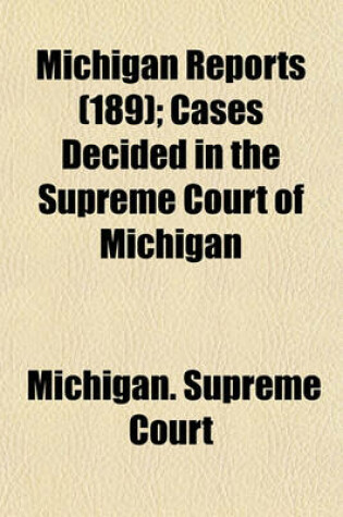 Cover of Michigan Reports (Volume 189); Cases Decided in the Supreme Court of Michigan