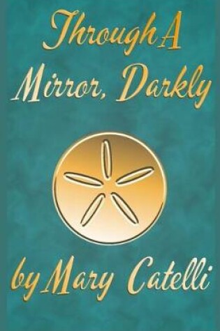 Cover of Through A Mirror, Darkly