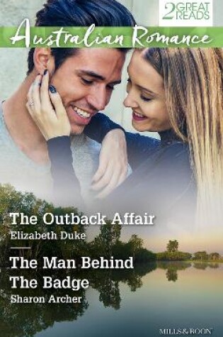 Cover of The Outback Affair/The Man Behind The Badge