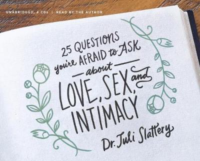 Book cover for 25 Questions You'Re Afraid To Ask About Love, Sex, And Intim